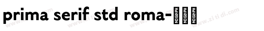 prima serif std roma字体转换